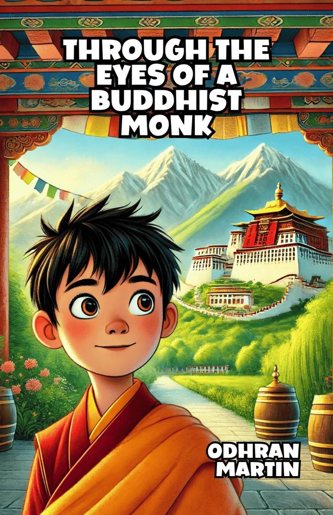 Through the Eyes of a Buddhist Monk