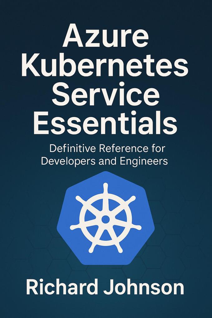 Azure Kubernetes Service Essentials