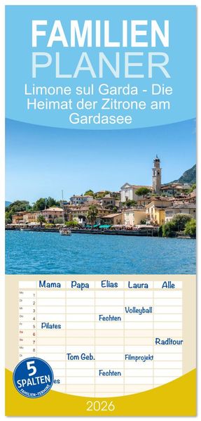 Familienplaner 2026 - Limone sul Garda - Die Heimat der Zitrone am Gardasee mit 5 Spalten (Wandkalender 21 x 45 cm) CALVENDO