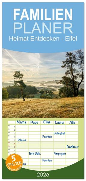 Familienplaner 2026 - Heimat Entdecken - Eifel mit 5 Spalten (Wandkalender 21 x 45 cm) CALVENDO