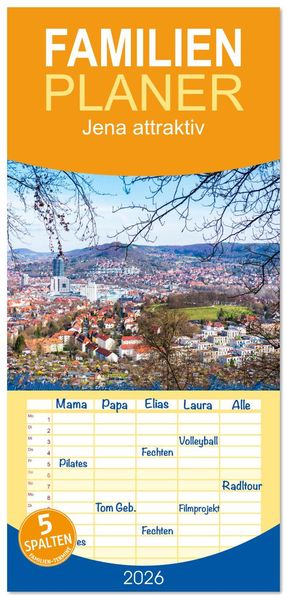 Familienplaner 2026 - Jena attraktiv mit 5 Spalten (Wandkalender 21 x 45 cm) CALVENDO