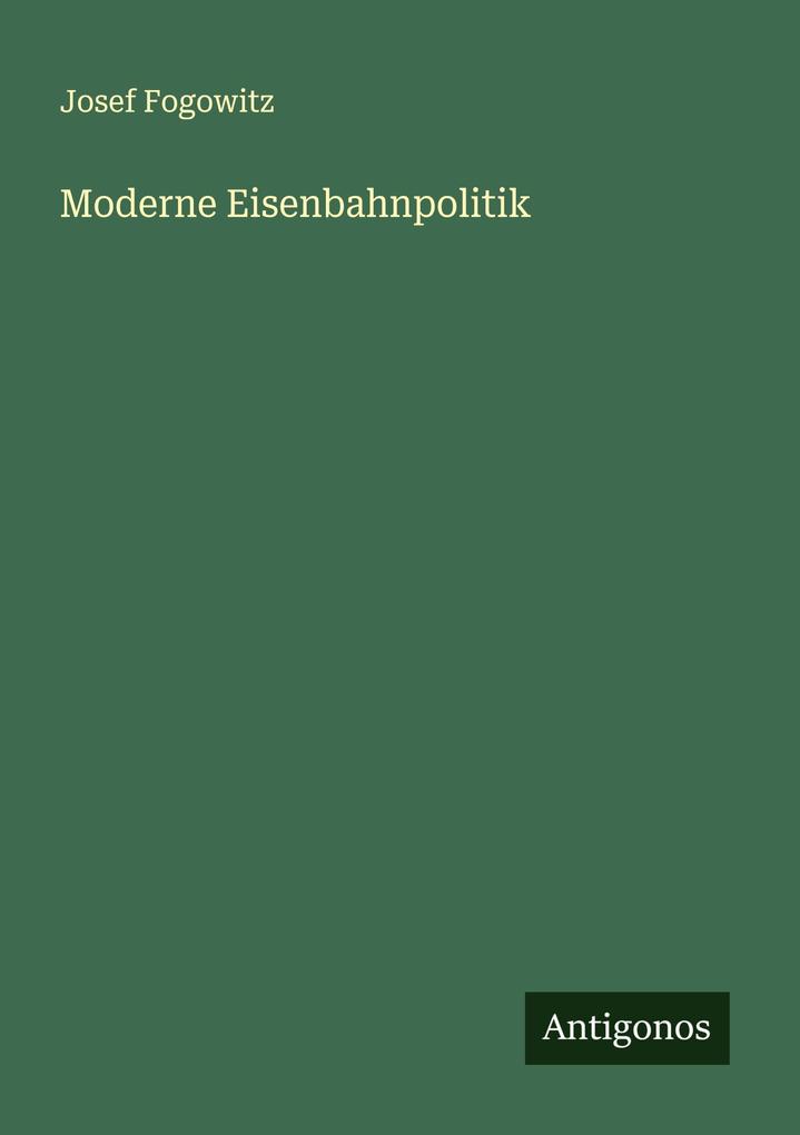 Moderne Eisenbahnpolitik