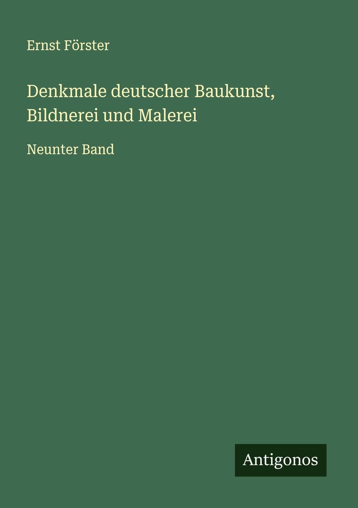 Denkmale deutscher Baukunst Bildnerei und Malerei