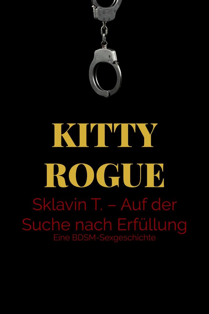 Sklavin T. - Auf der Suche nach Erfüllung