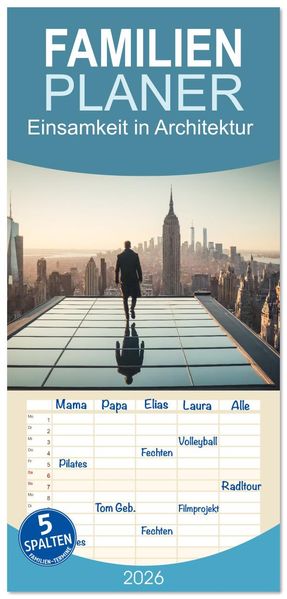 Familienplaner 2026 - Einsamkeit in Architektur mit 5 Spalten (Wandkalender 21 x 45 cm) CALVENDO