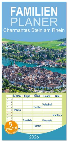 Familienplaner 2026 - Charmantes Stein am Rhein mit 5 Spalten (Wandkalender 21 x 45 cm) CALVENDO