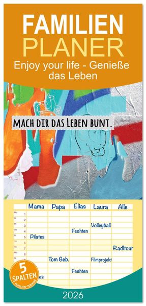 Familienplaner 2026 - Enjoy your life - Genieße das Leben mit 5 Spalten (Wandkalender 21 x 45 cm) CALVENDO