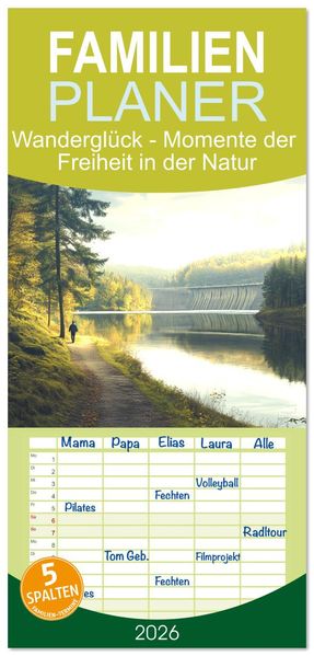 Familienplaner 2026 - Wanderglück - Momente der Freiheit in der Natur mit 5 Spalten (Wandkalender 21 x 45 cm) CALVENDO