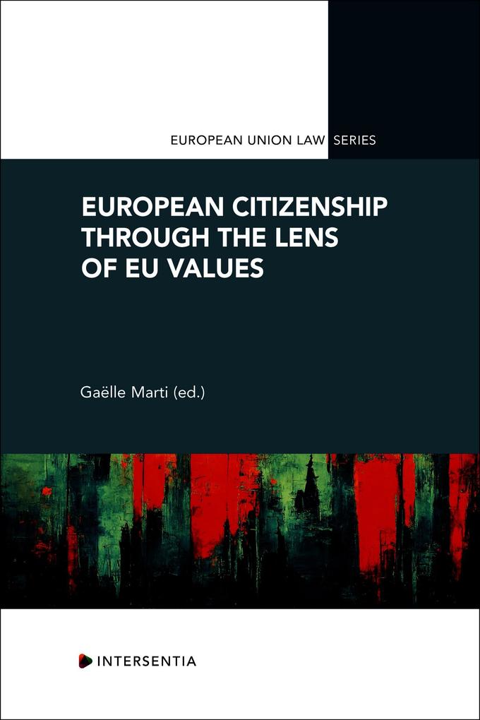 European Citizenship through the Lens of EU Values