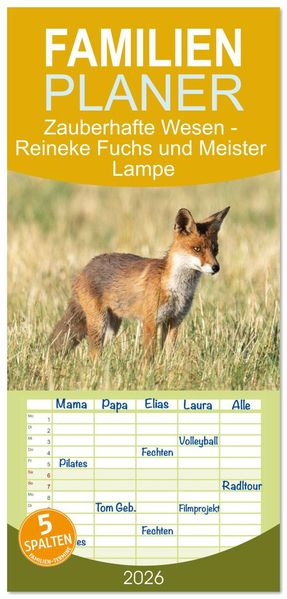 Familienplaner 2026 - Zauberhafte Wesen - Reineke Fuchs und Meister Lampe mit 5 Spalten (Wandkalender 21 x 45 cm) CALVENDO
