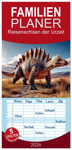 Familienplaner 2026 - Riesenechsen der Urzeit mit 5 Spalten (Wandkalender 21 x 45 cm) CALVENDO