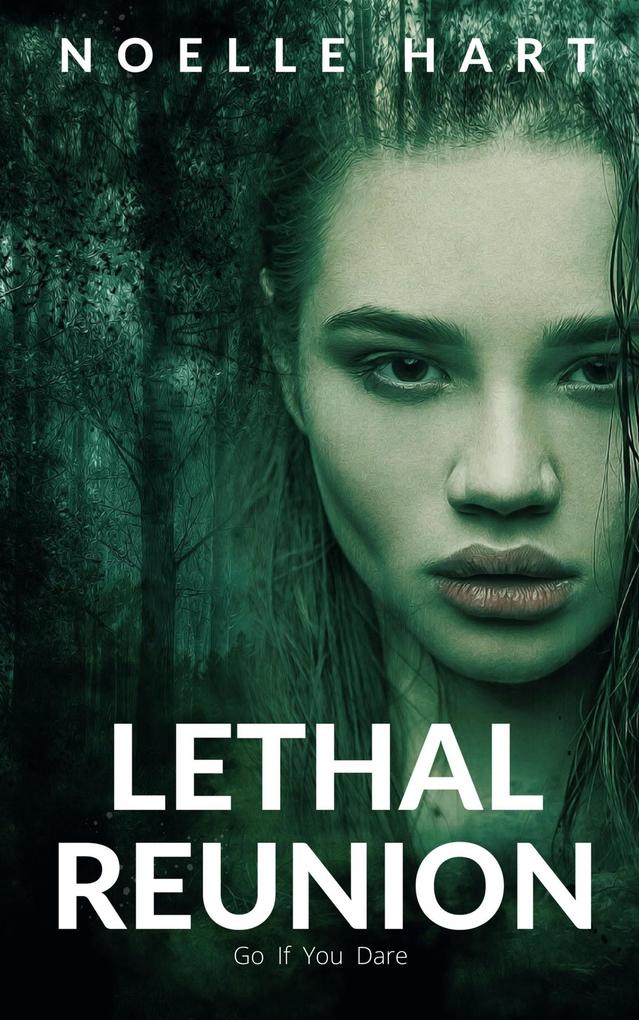 Lethal Reunion: Book three in the Lethal Series of Romantic Suspense (Lethal Romantic Suspense #3)