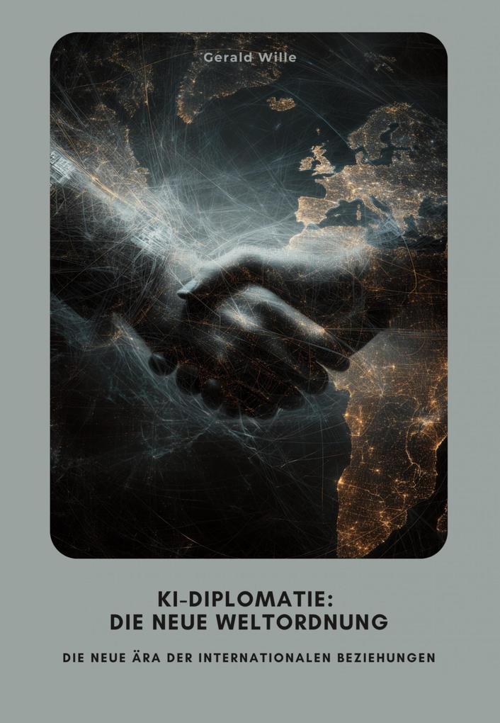 KI-Diplomatie: Die neue Weltordnung