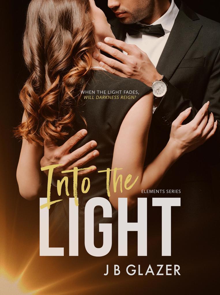 Into the Light (The Elements #2)