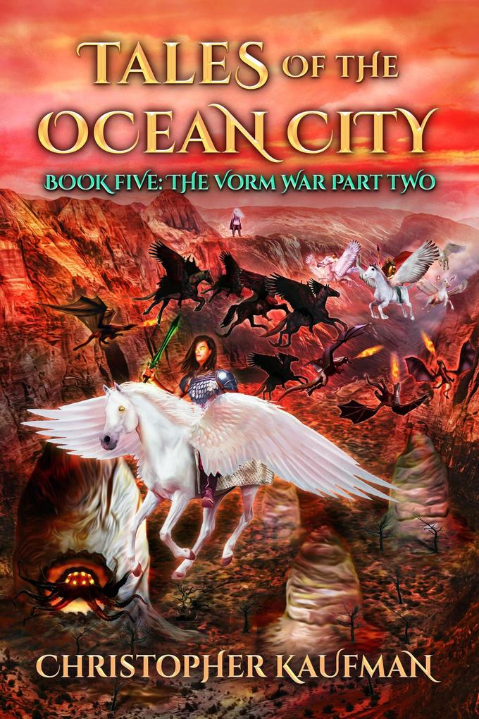 Tales Of The Ocean City: Book Five: The Vorm War Part Two