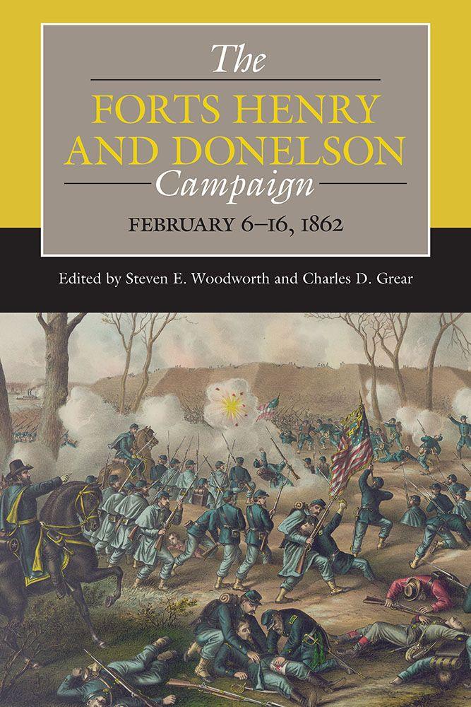 The Forts Henry and Donelson Campaign