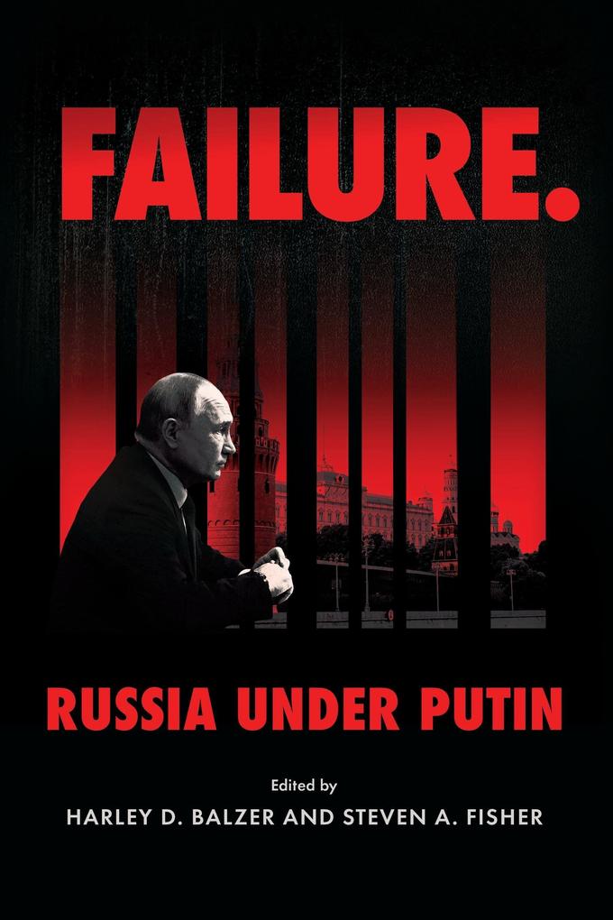 Failure. Russia Under Putin