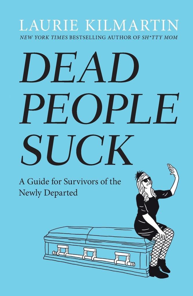 Dead People Suck