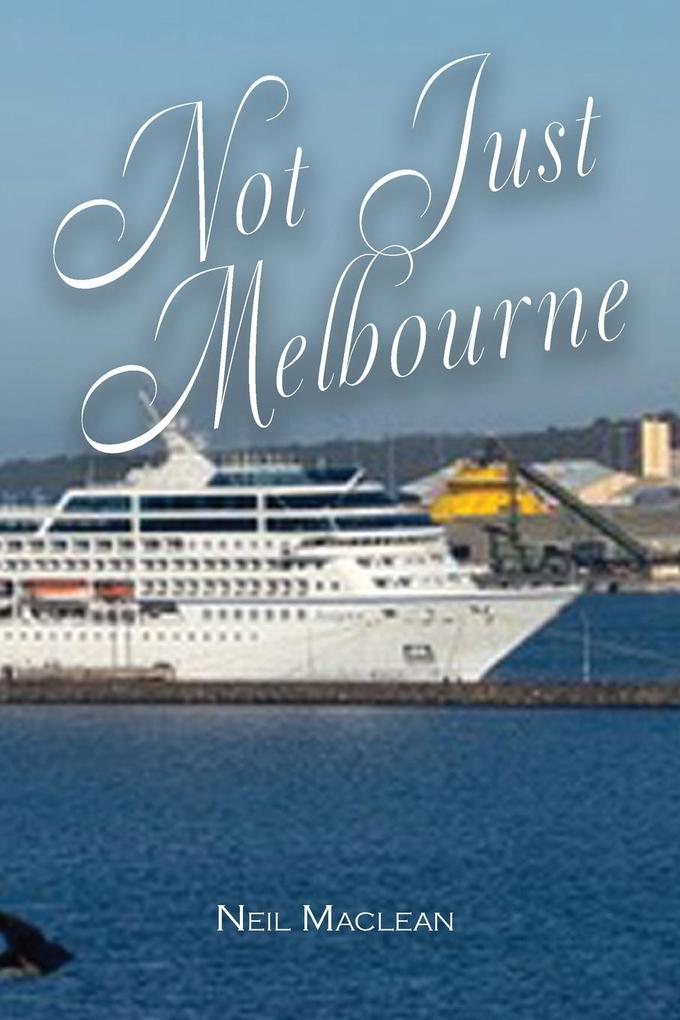 NOT JUST MELBOURNE