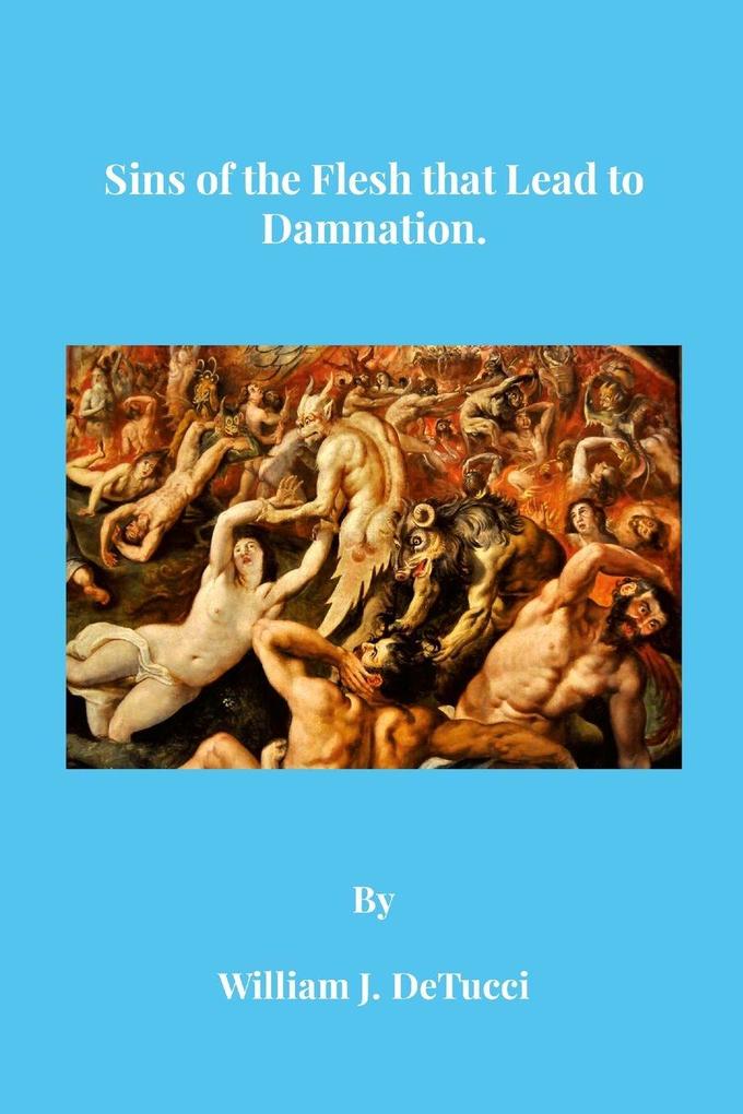 Sins of the Flesh that Lead to Damnation