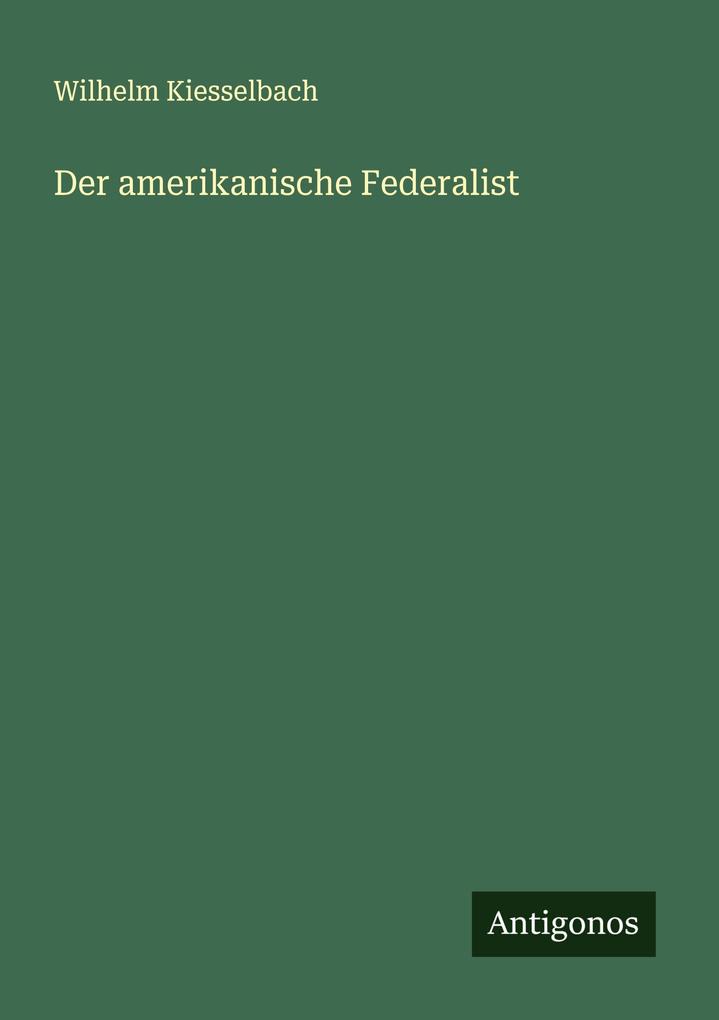 Der amerikanische Federalist