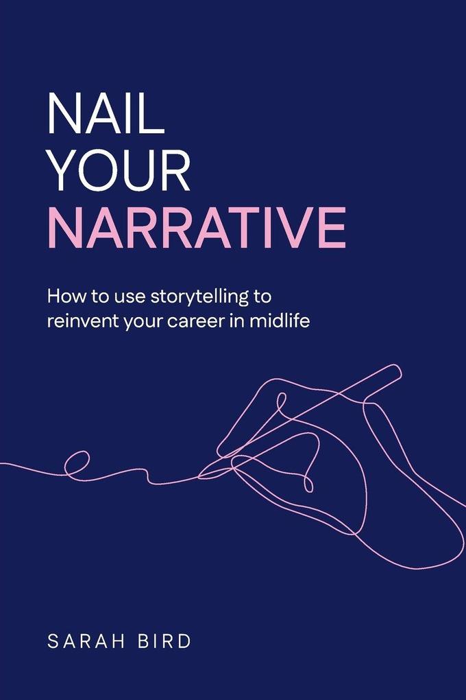 Nail Your Narrative