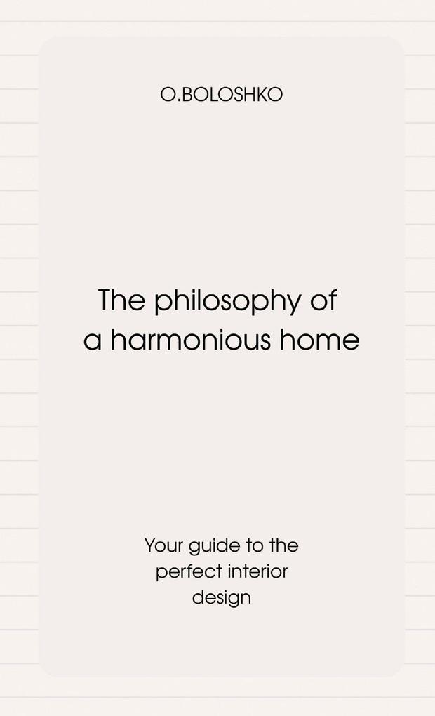 The philosophy of a harmonious home