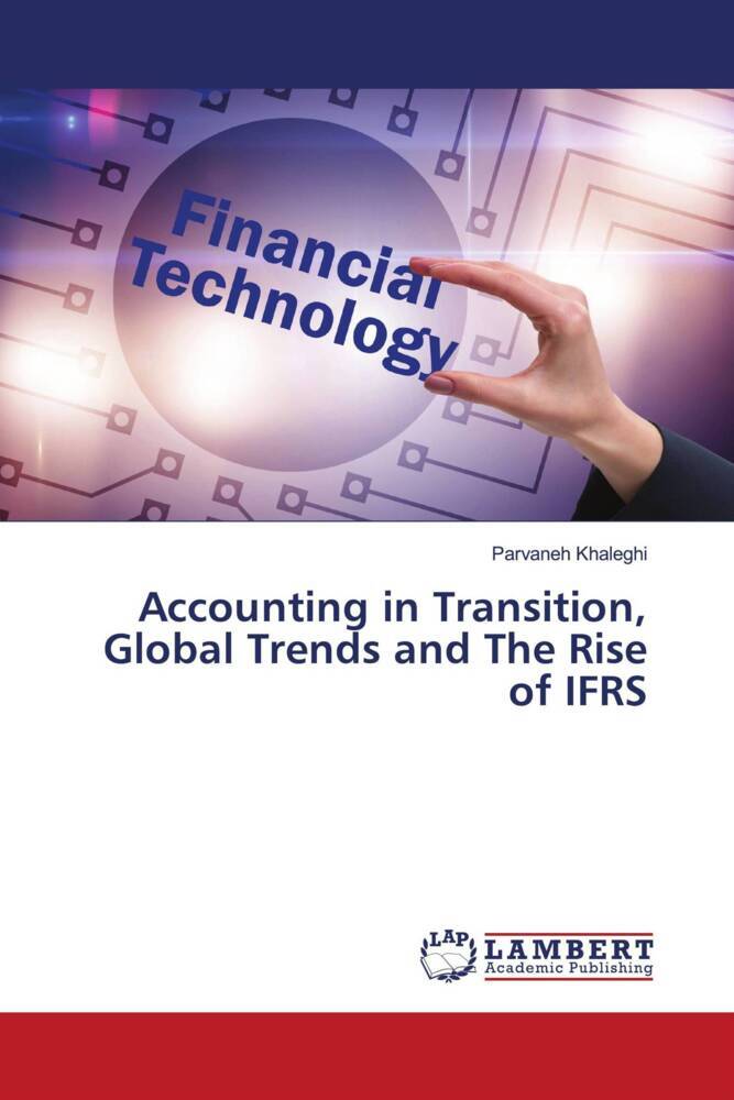 Accounting in Transition Global Trends and The Rise of IFRS