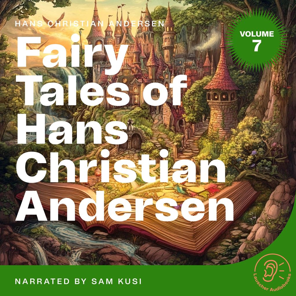 Fairy Tales of Hans Christian Andersen (Volume 7)