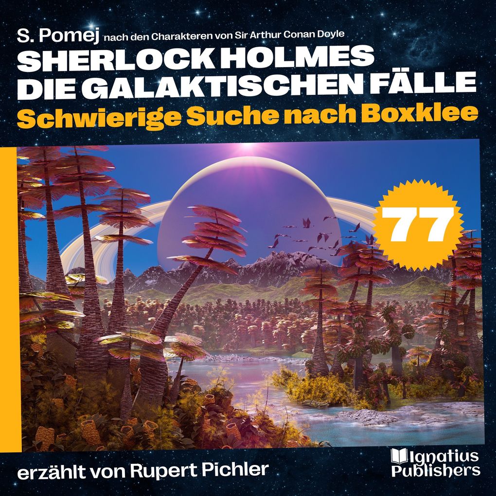 Schwierige Suche nach Boxklee (Sherlock Holmes - Die galaktischen Fälle Folge 77)