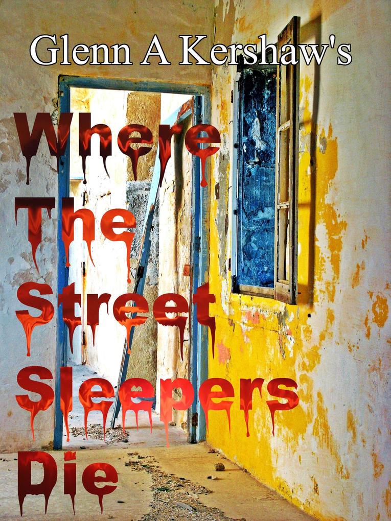 Where the Street Sleepers Die