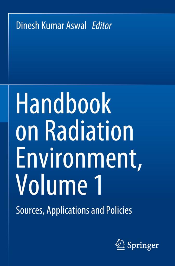 Handbook on Radiation Environment Volume 1