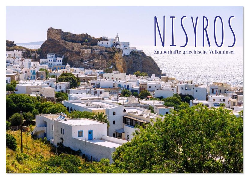 Nisyros. Zauberhafte griechische Vulkaninsel (Wandkalender 2026 DIN A2 quer) CALVENDO Monatskalender