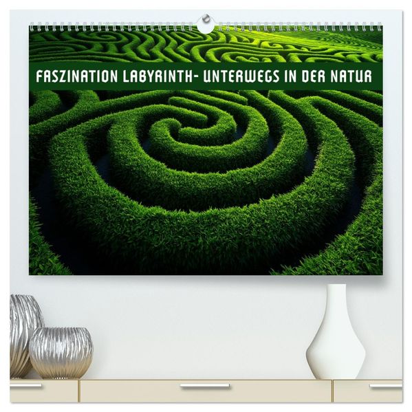 Faszination LABYRINTH - unterwegs in der Natur (hochwertiger Premium Wandkalender 2026 DIN A2 quer) Kunstdruck in Hochglanz