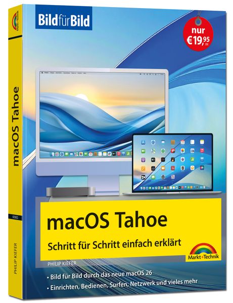 macOS Tahoe Bild für Bild - die Anleitung in Bildern - ideal für Einsteiger Umsteiger und Fortgeschrittene