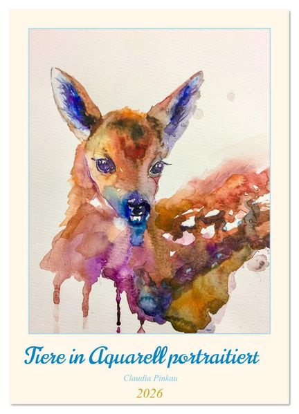 Tiere in Aquarell portraitiert (Wandkalender 2026 DIN A4 hoch) CALVENDO Monatskalender