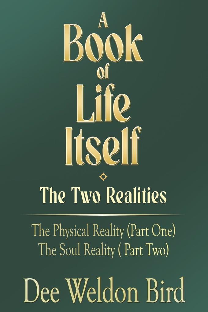 A Book of Life Itself-The Two Realities
