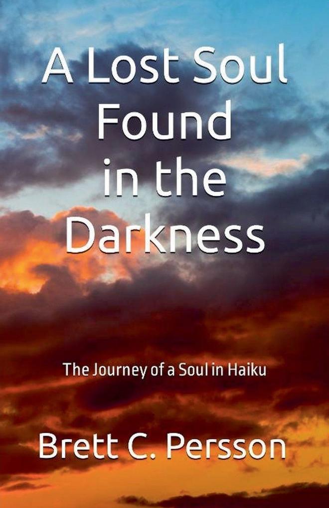 A Lost Soul Found in the Darkness