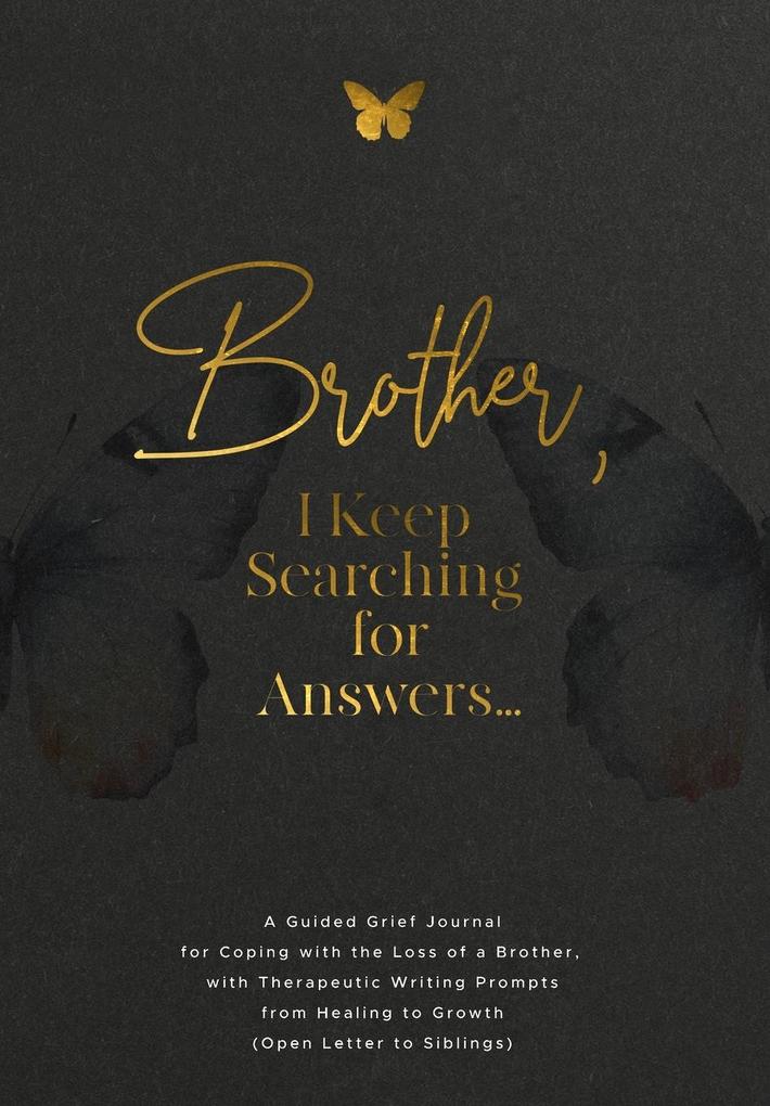 Brother I Keep Searching for Answers...