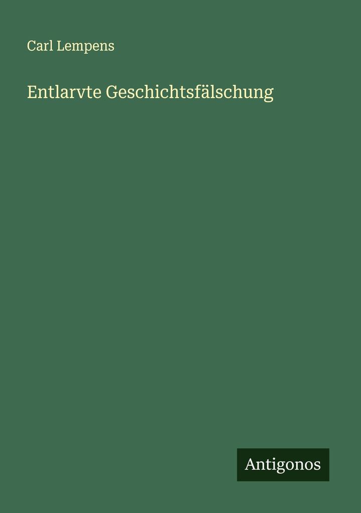 Entlarvte Geschichtsfälschung