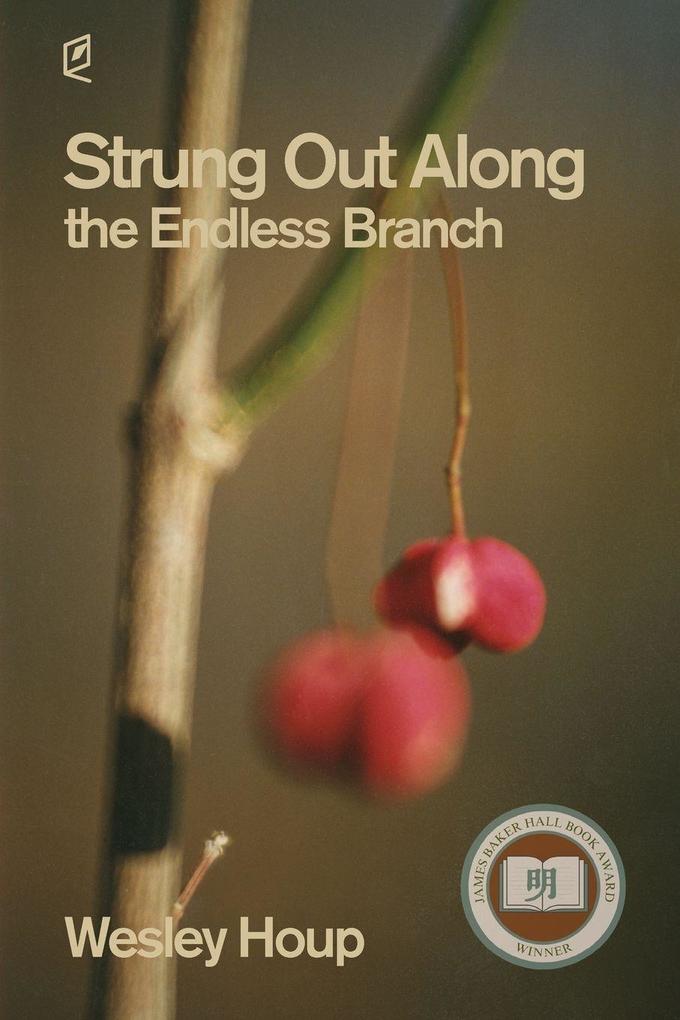 Strung Out Along the Endless Branch