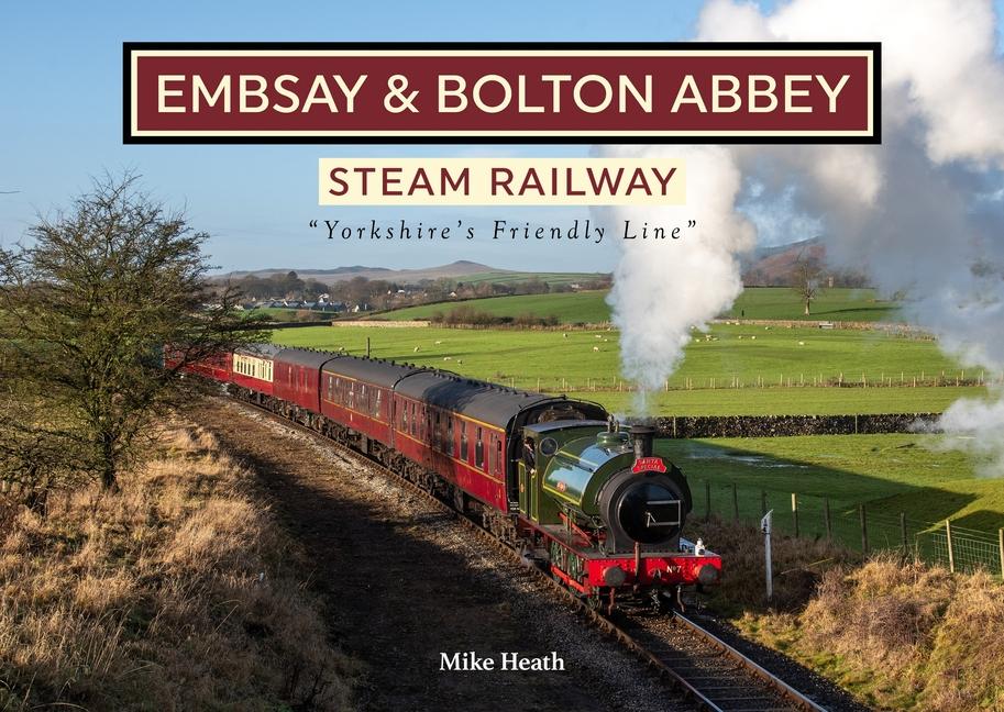 The Embsay & Bolton Abbey Steam Railway