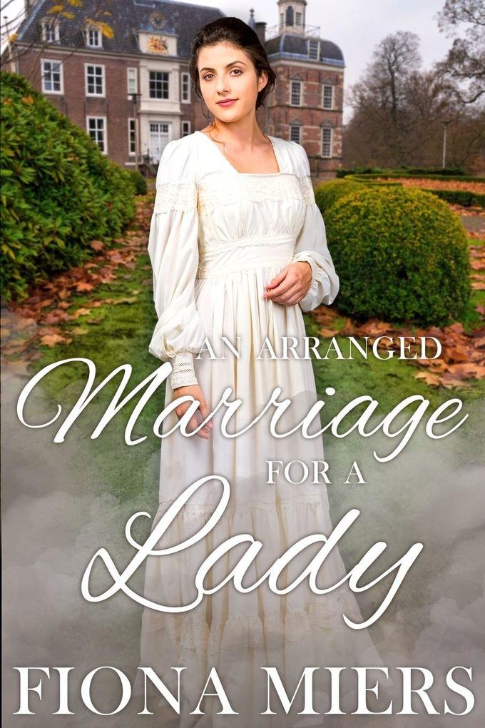 An Arranged Marriage for a Lady