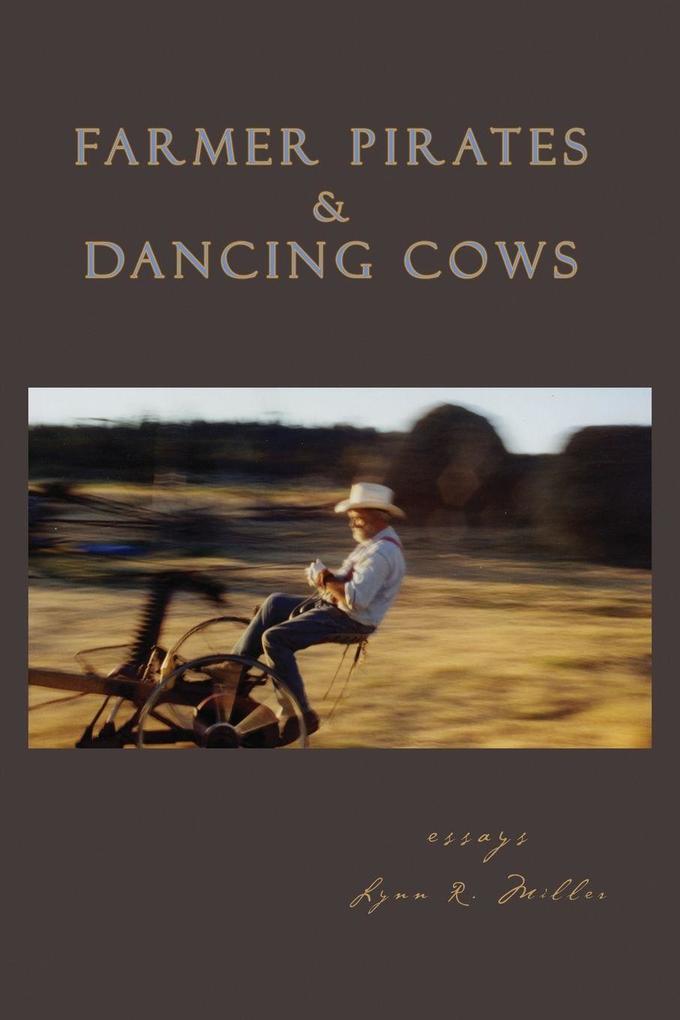 Farmer Pirates and Dancing Cows