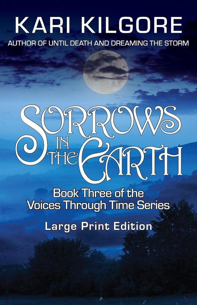 Sorrows in the Earth