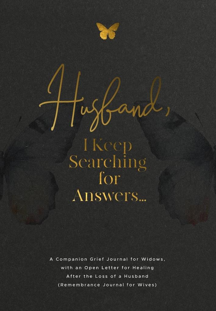 Husband I Keep Searching for Answers...