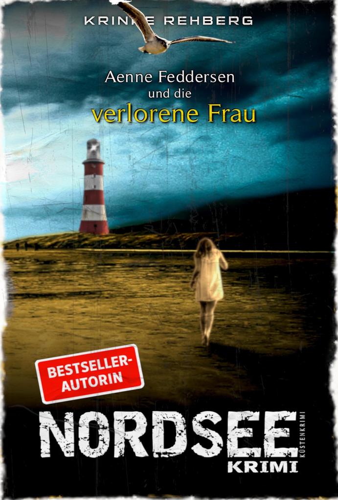 NORDSEEKRIMI - Aenne Feddersen und die verlorene Frau: Küstenkrimi
