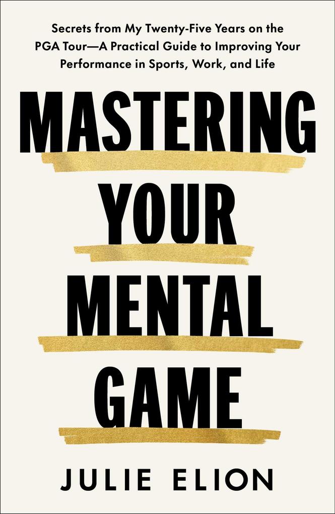 Mastering Your Mental Game