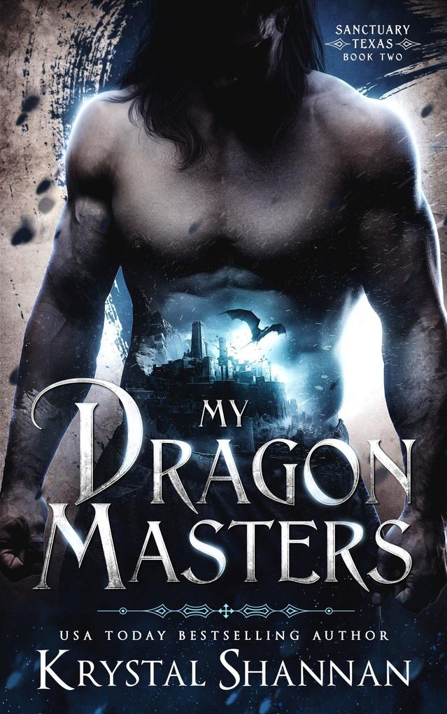 My Dragon Masters (Sanctuary Texas #2)