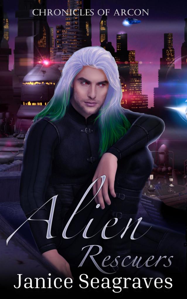 Alien Rescuers (Chronicles of Arcon #9)